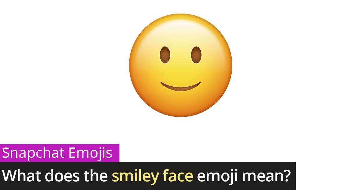 What Does The Smiley Face Emoji Mean On Snapchat