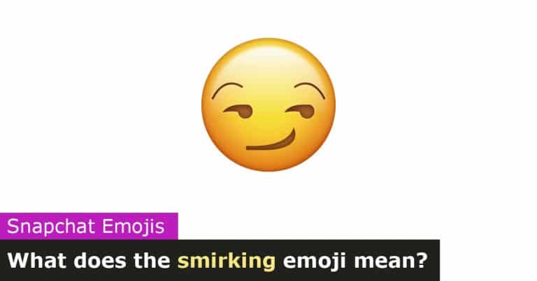 What does the smirking emoji mean on Snapchat? 😏