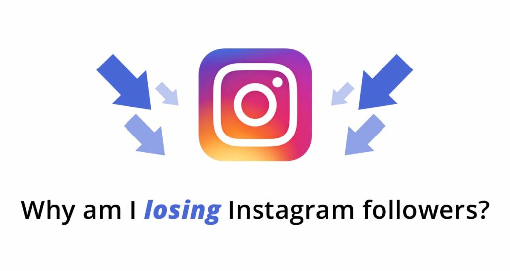 Why am I losing Instagram followers?